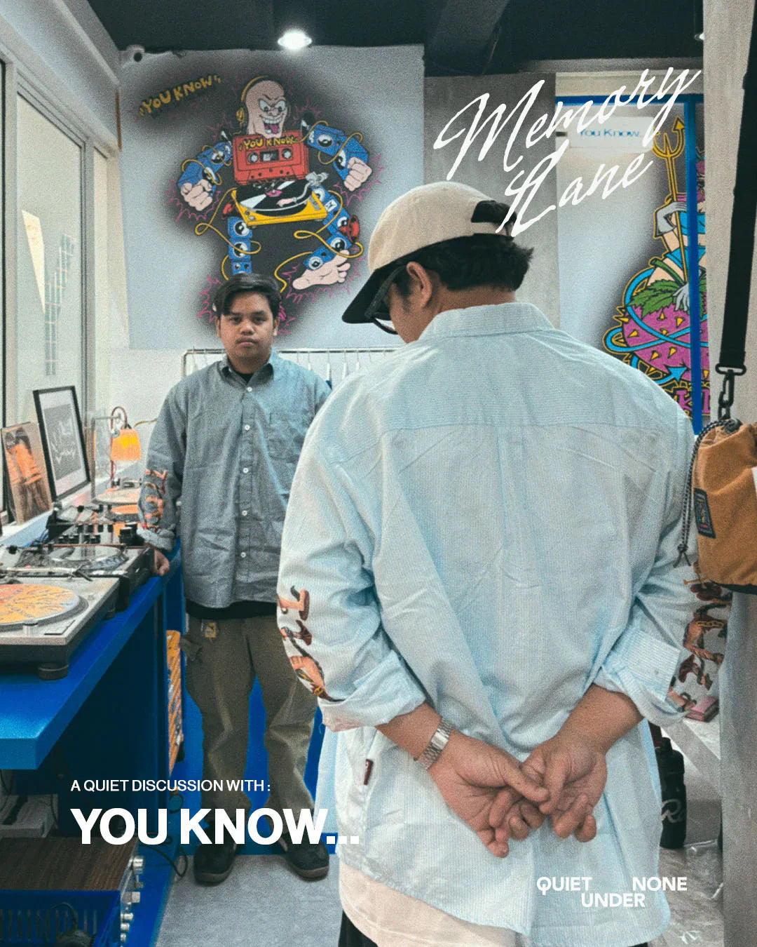 A QUIET DISCUSSION WITH: YOU KNOW...